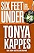 Six Feet Under by Tonya Kappes