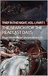 The Search for the Real Last Days: Thief in the Night, Vol. I, Part 1