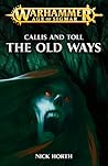 Callis and Toll: The Old Ways