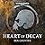 Heart of Decay