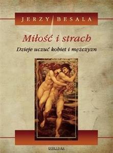 Miłość i strach (Dzieje uczuć kobiet i mężczyzn, #1)