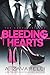 Bleeding Hearts: The Comple...