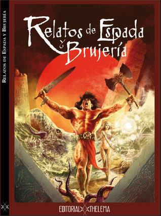 Relatos de Espada y Brujería