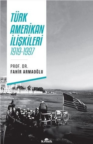 Türk Amerikan İlişkileri (1919-1997)