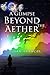 A Glimpse Beyond the Aether
