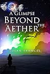 A Glimpse Beyond the Aether