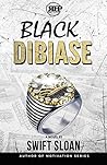 Black Dibiase: Return of the Goon Squad