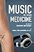 Music Is Our Medicine: The Story of Recovery Unplugged®