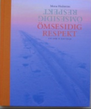 Ömsesidig respekt - ett spår vi kan välja (Unknown Binding)
