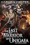 The Red Plague (The Last Warrior of Unigaea #3)