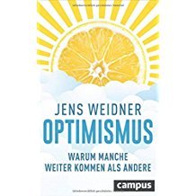 Optimismus: Warum manche weiter kommen als andere