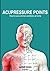 Acupressure Points by Harbir Singh