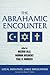 The Abrahamic Encounter: Local Initiatives, Large Implications