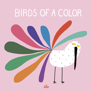 Birds of a Color (Board Book)