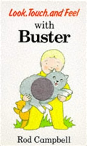 Look, Touch and Feel With Buster (Hardcover)