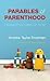 Parables of Parenthood by Andrew Taylor-Troutman