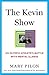 The Kevin Show: An Olympic Athlete’s Battle with Mental Illness