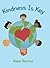 Kindness Is Key by Alexis Bloomer