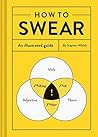 How to Swear: An ...