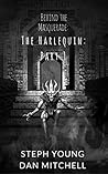 Behind the Masquerade: The Harlequin Part 1