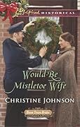 Would-Be Mistletoe Wife