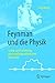 Feynman und die Physik: Leben und Forschung eines außergewöhnlichen Menschen (German Edition)