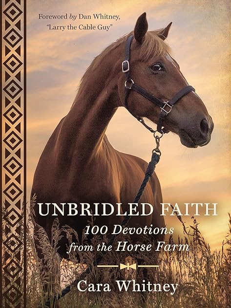 Unbridled Faith: 100 Devotions from the Horse Farm