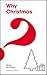 Why Christmas?
