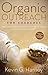 Organic Outreach for Churches: Infusing Evangelistic Passion in Your Local Congregation