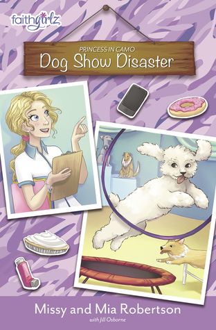 Dog Show Disaster (Princess in Camo #3)