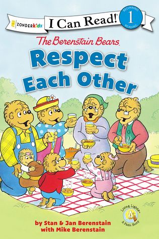 The Berenstain Bears Respect Each Other (I Can Read! / Berenstain Bears / Living Lights: A Faith Story)