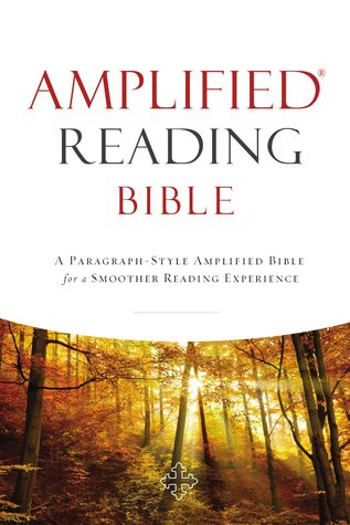 Amplified Reading Bible, Hardcover: A Paragraph-Style Amplified Bible for a Smoother Reading Experience