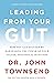 Leading from Your Gut: How ...