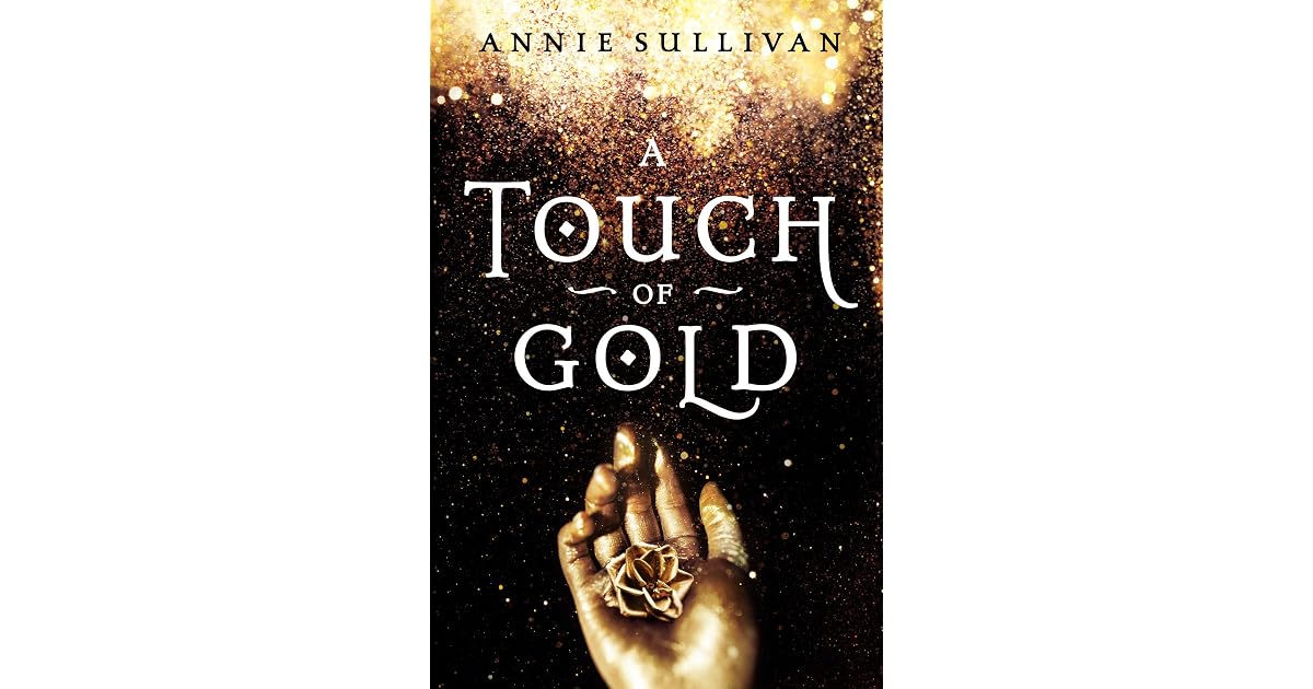A Touch of Gold (A Touch of Gold, #1) by Annie Sullivan