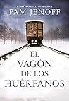 El vagón de los huérfanos by Pam Jenoff