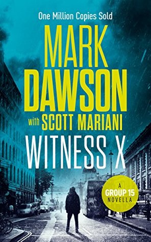 Witness X (Group Fifteen Files, #2)