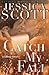 Catch My Fall (Falling, #4)