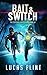 Bait & Switch (The Supervil...