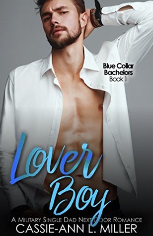 Lover Boy (Blue Collar Bachelors, #1)