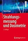 Strahlungsmessung und Dosimetrie (German Edition)