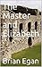 The Master and Elizabeth by Brian Egan