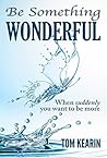 Be Something Wond...