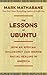The Lessons of Ubuntu: How an African Philosophy Can Inspire Racial Healing in America