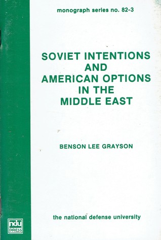 Soviet Intentions and American Options in the Middle East (Paperback)