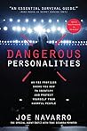 Dangerous Personalities by Joe Navarro