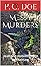 Messy Murders: Death and Di...