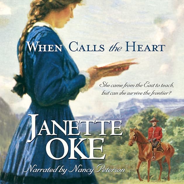 When Calls the Heart (Canadian West, #1)