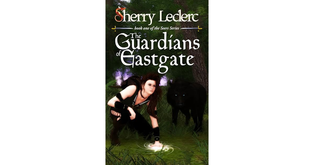 Book Giveaway For The Guardians Of Eastgate Seers 1 By Sherry Leclerc Dec 22 Feb 22 2018