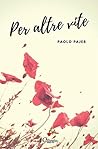 Per altre vite (Italian Edition)