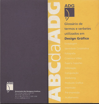ABC da ADG: Glossário de Termos e Verbetes Utilizados em Design Gráfico